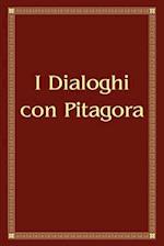I Dialoghi Con Pitagora