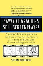 Savvy Characters Sell Screenplays!