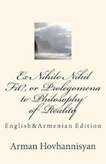 Ex Nihilo Nihil Fit?, or Prolegomena to Philosophy of Reality
