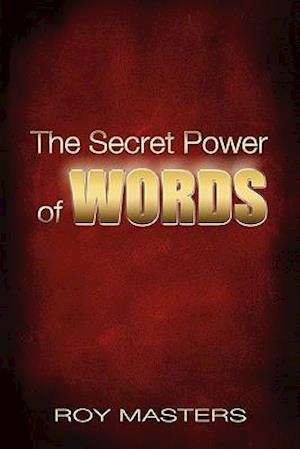 The Secret Power of WORDS