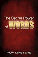 The Secret Power of Words