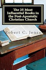 The 25 Most Influential Books in the Post-Apostolic Christian Church