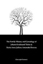 The Family History and Genealogy of Johann Ferdinand Thöne and Maria Anna Juliana Antonette Drewes