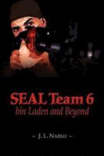 Seal Team 6, Bin Laden and Beyond