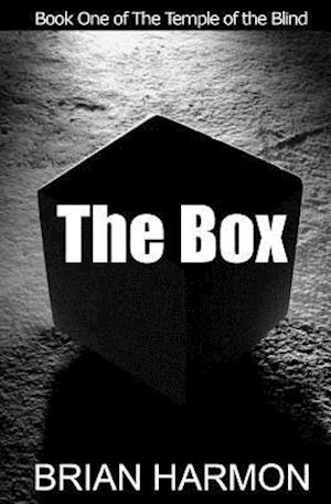 The Box: Book One of The Temple of the Blind