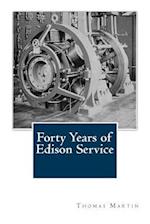 Forty Years of Edison Service