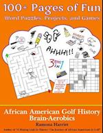 African American Golf History Brain-Aerobics
