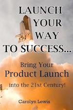 Launch Your Way to Success...