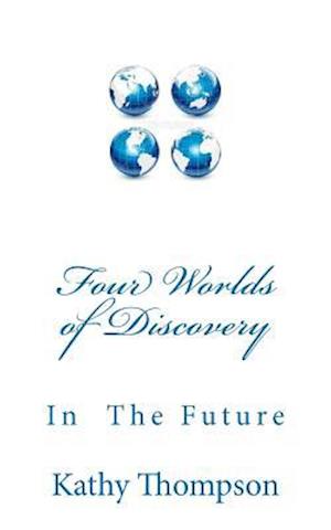 Four Worlds of Discovery