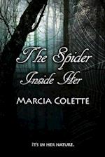 The Spider Inside Her