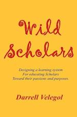 Wild Scholars