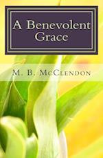 A Benevolent Grace