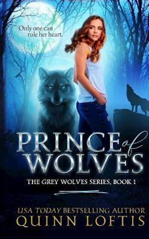 Prince of Wolves: Book 1, Grey Wolves Series