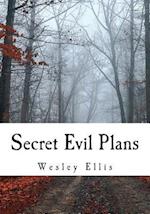 Secret Evil Plans