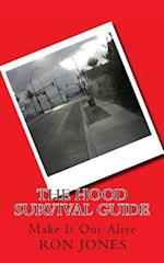 The Hood Survival Guide