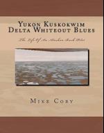 Yukon Kuskokwim Delta Whiteout Blues