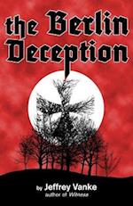 The Berlin Deception