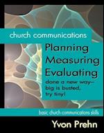 Church Communications Planning, Measuring, Evaluating