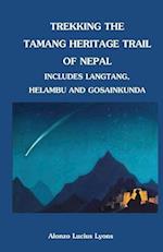 Trekking the Tamang Heritage Trail of Nepal