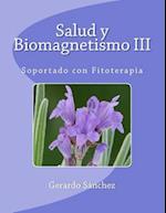 Salud y Biomagnetismo III