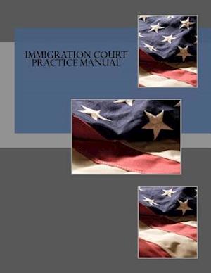 Immigration Court Practice Manual