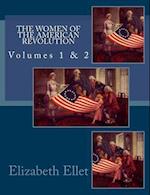 The Women of the American Revolution Volumes 1 & 2