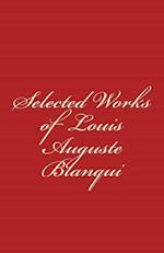 Selected Works of Louis-Auguste Blanqui