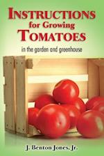 Instructions for Growing Tomatoes