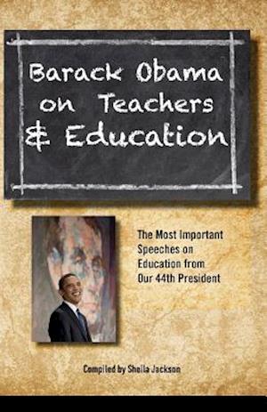 Barack Obama on Teachers and Education