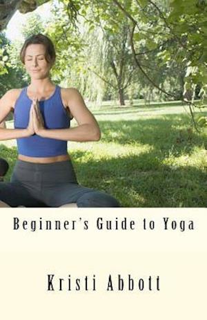 Beginner's Guide to Yoga