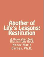 Another of Life's Lessons: Restitution: A Draw Your Own Illustrations Book 