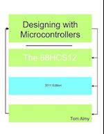 Designing with Microcontrollers -- The 68HCS12