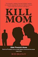 Kill Mom