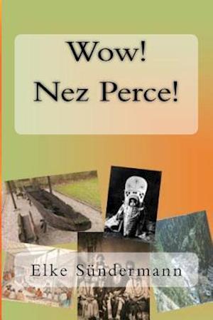 Wow! Nez Perce!