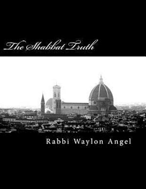 The Shabbat Truth