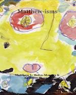 Matthew-Isms