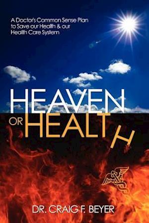 Heaven or Health?