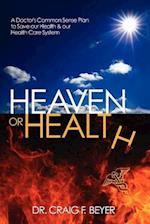 Heaven or Health?