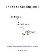 The So So Cooking Book
