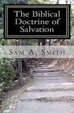 The Biblical Doctrine of Salvation