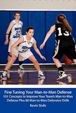 Fine Tuning Your Man-to-Man Defense