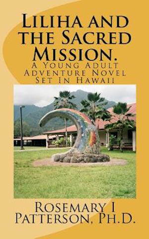 Liliha and the Sacred Mission.