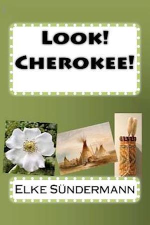 Look! Cherokee!