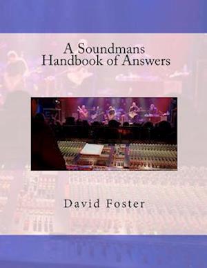 A Soundmans Handbook of Answers