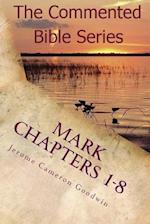 Mark Chapters 1-8