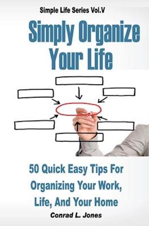 Simply Organize Your Life