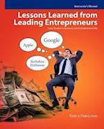 Instructor's Manual: Lessons Learned From Leading Entrepreneurs: Case Studies in Business and Entrepreneurship 