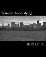 Statistic Anomaly Q