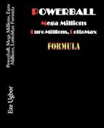 Powerball, Mega Millions, Euro Millions, Lottomax Formula