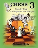 CHESS, Step by Step